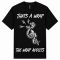 The Wrap Addicts T-shirt